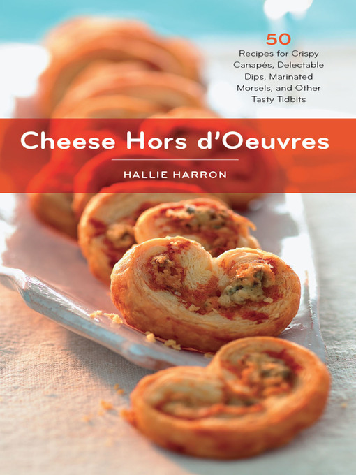 Title details for Cheese Hors d'Oeuvres by Hallie Harron - Available